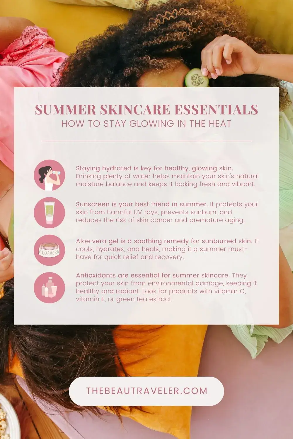 Summer Skincare Routine: How to Protect Your Skin in the Heat - The BeauTraveler