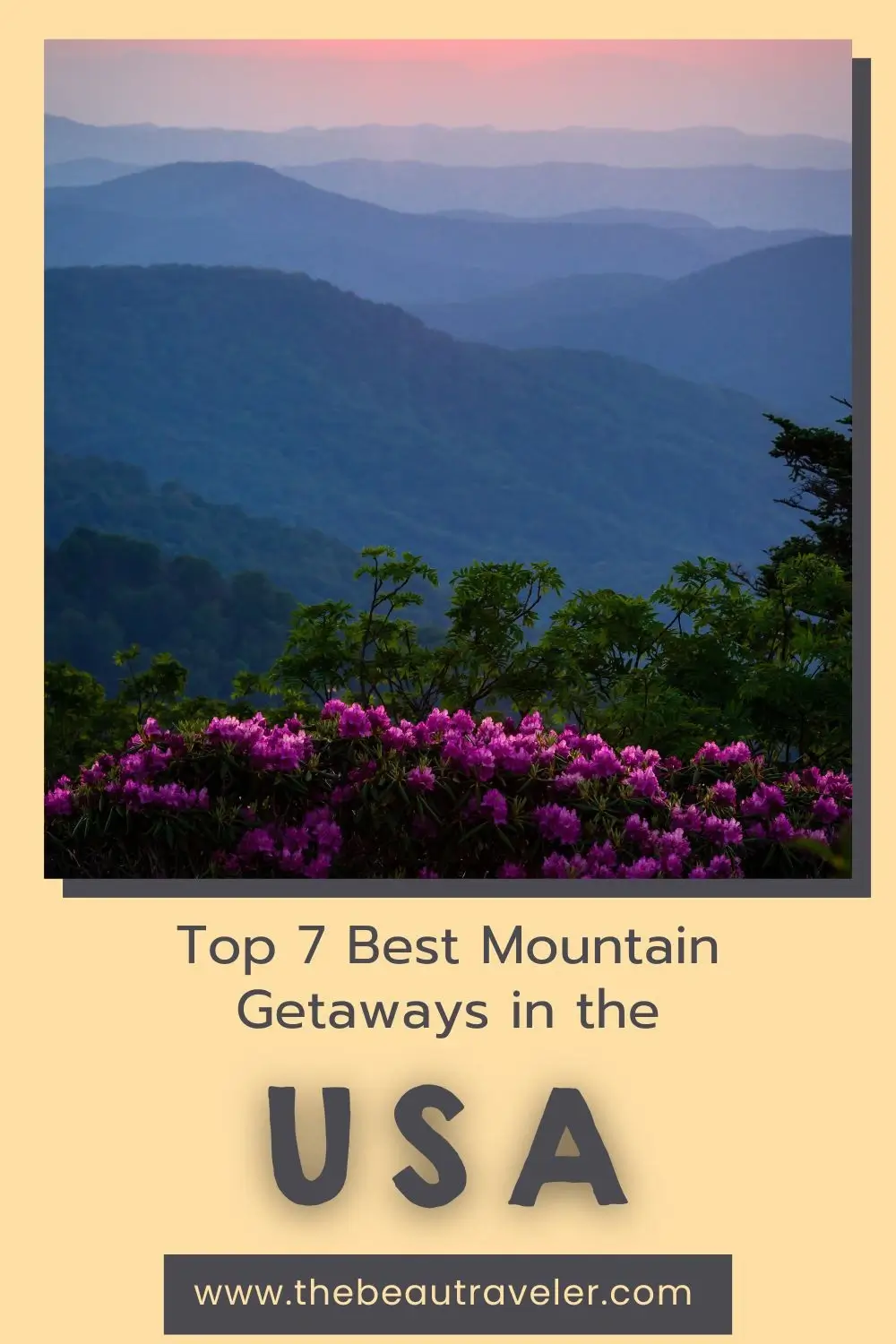 7 Best American Mountain Getaways for Adventure Seekers in 2024 - The BeauTraveler