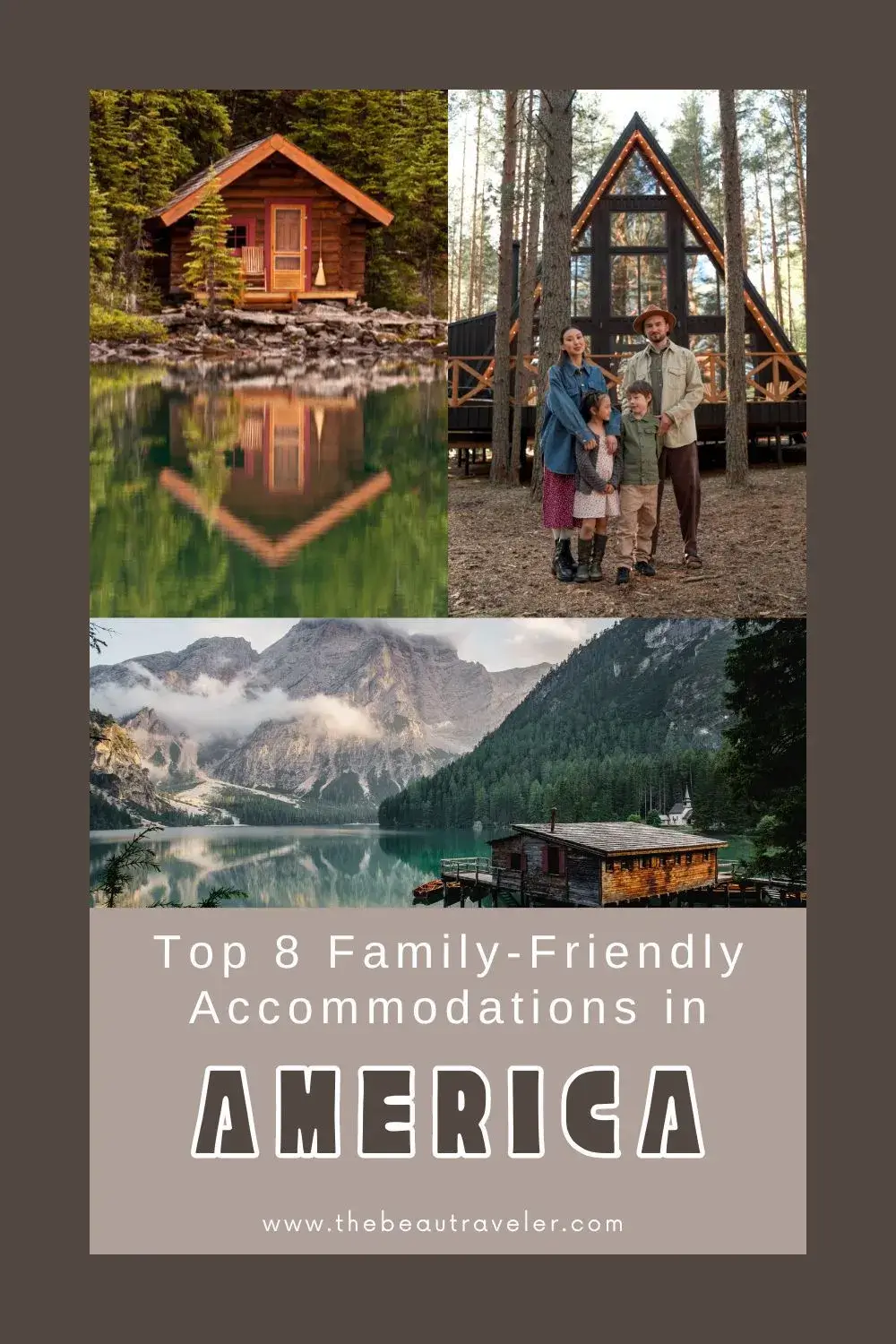 8 Best Vacation Rentals for Family Bonding in the USA - The BeauTraveler