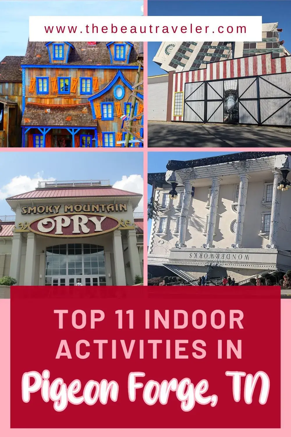 Top 11 Indoor Activities in Pigeon Forge, TN - The BeauTraveler