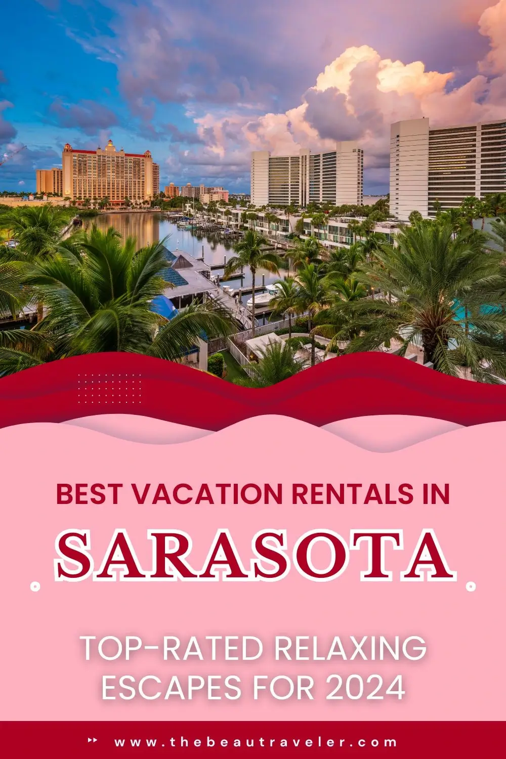 Best Vacation Rentals in Sarasota: Top-Rated Relaxing Escapes for 2024 - The BeauTraveler