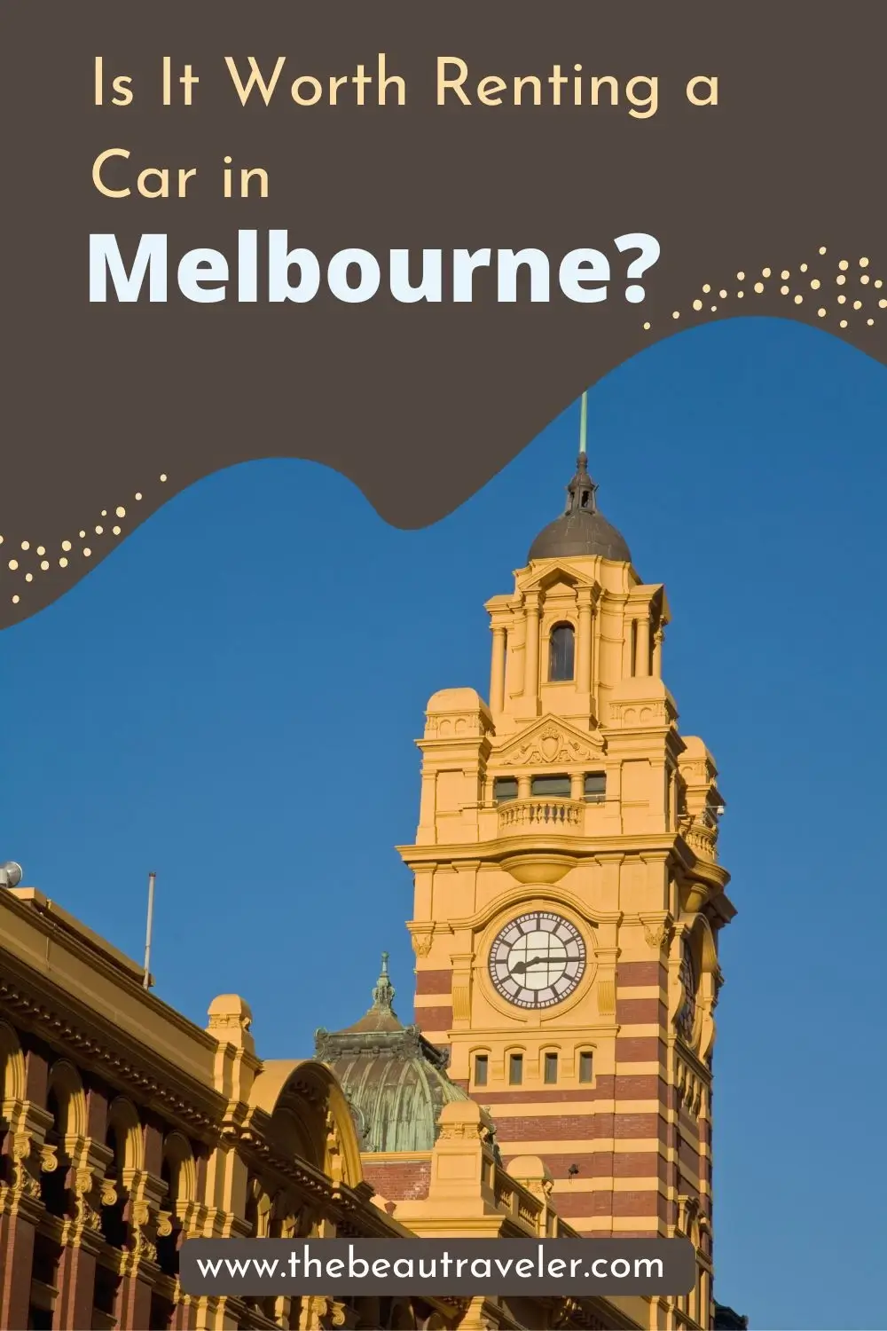 Cheap Car Hire in Melbourne: Budget-Friendly Options for Savvy Travelers - THe BeauTraveler