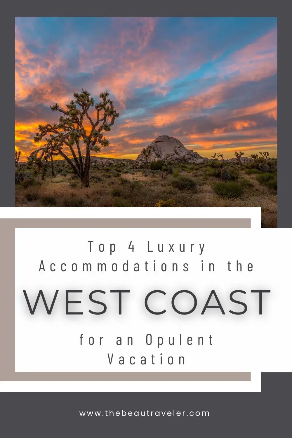Top 4 Luxury Accommodations on the West Coast for an Opulent Vacation - The BeauTraveler