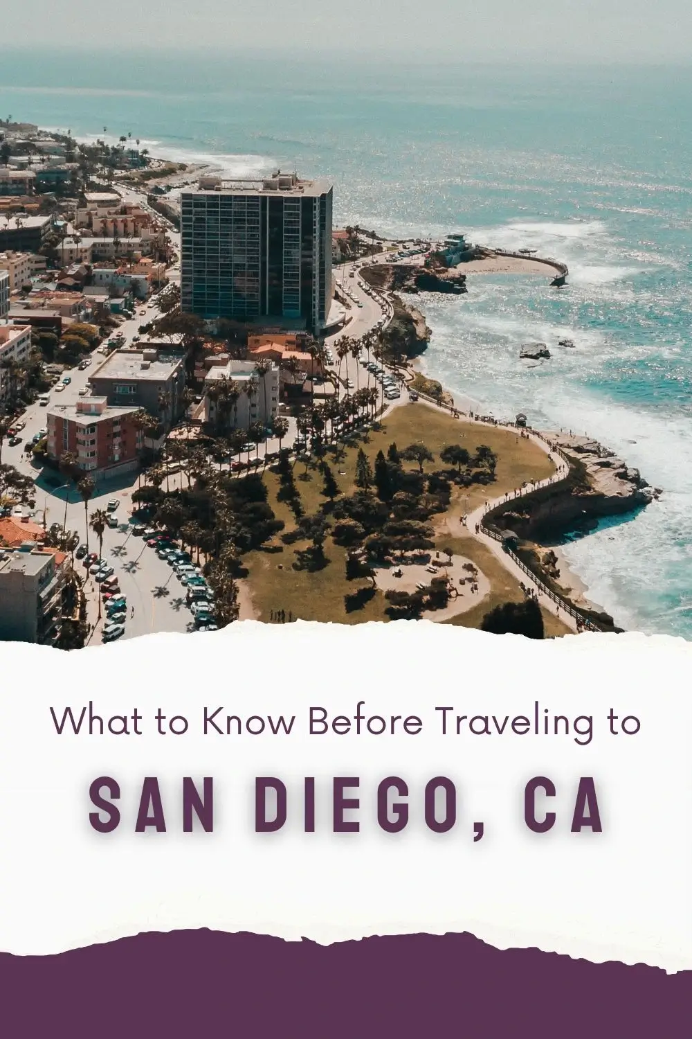 What to Know Before Traveling to San Diego, CA - The BeauTraveler