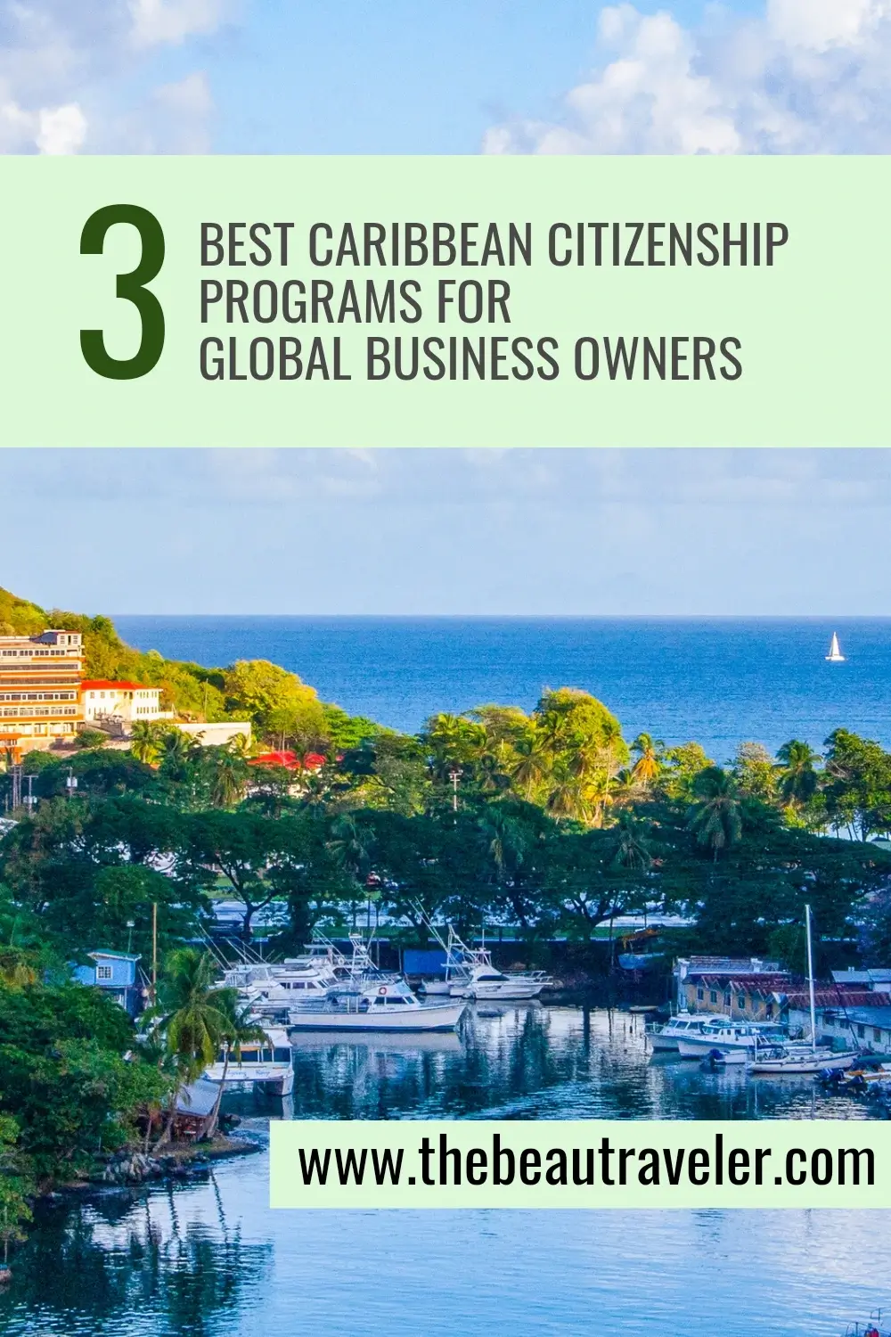 Top 3 Caribbean Citizenship by Investment (CBI) Programs for Business Owners - The BeauTraveler