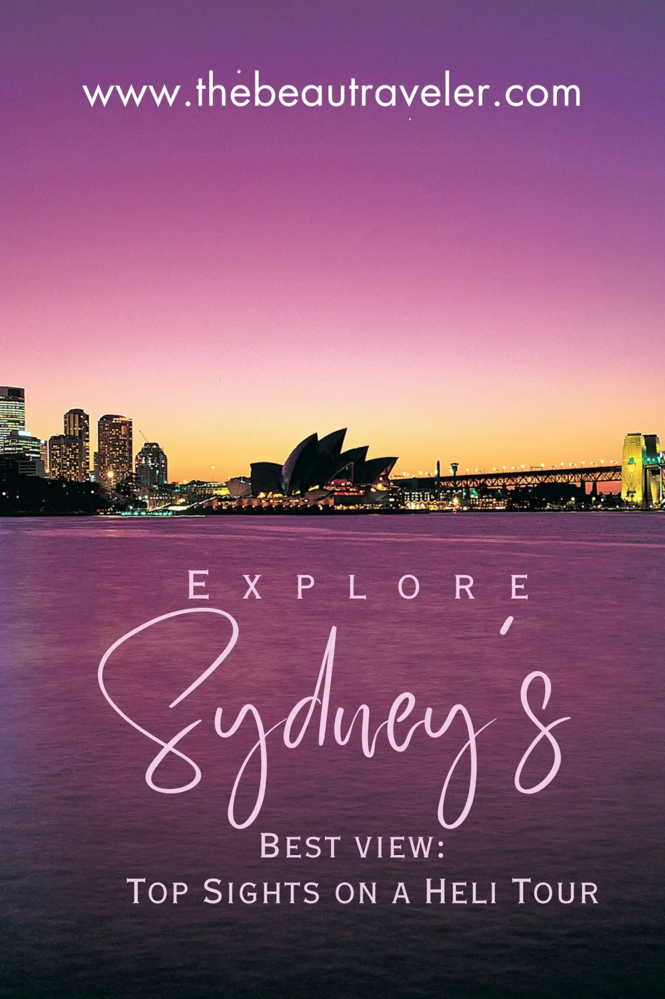 Explore Sydney’s Best Views: Top Sights on a Heli Tour -The BeauTraveler