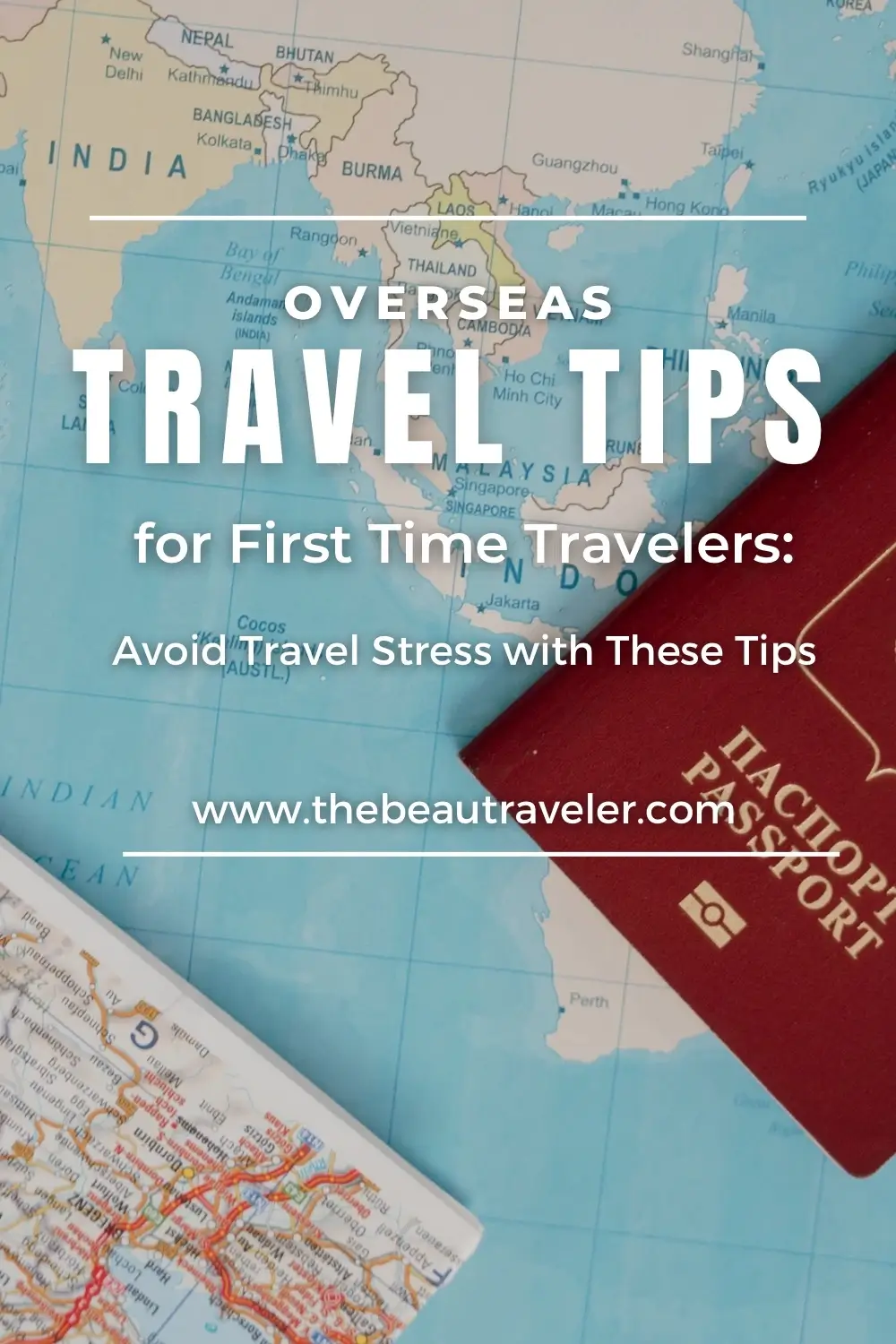 Overseas Travel Tips for First-Time Travelers: Avoid Travel Stress with These Tips - The BeauTraveler