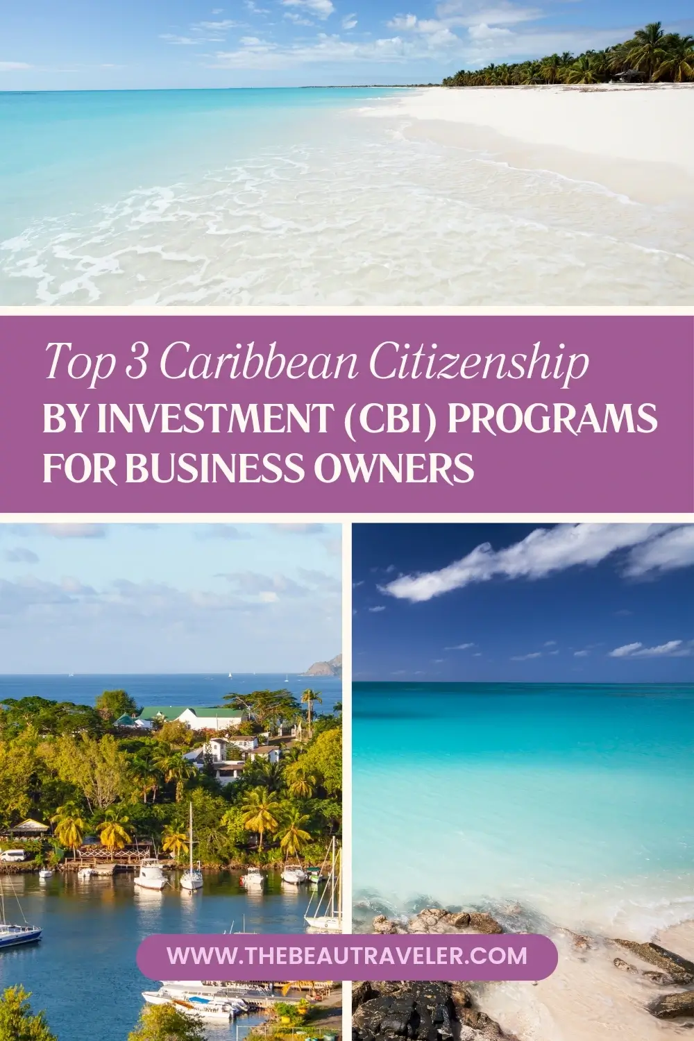 Top 3 Caribbean Citizenship by Investment (CBI) Programs for Business Owners - The BeauTraveler