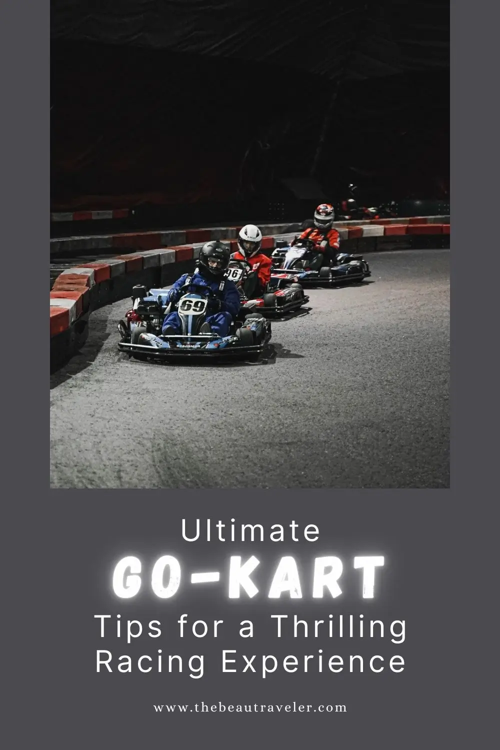 Go-Kart Racing: Top Tips for Beginners - The BeauTraveler