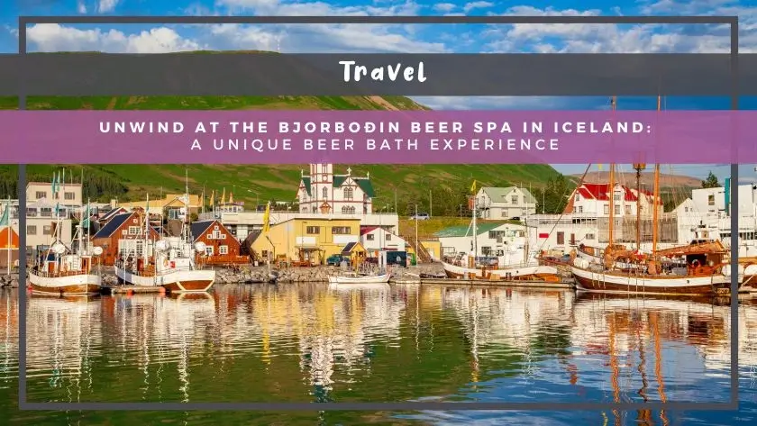 Unwind at the Bjórböðin Beer Spa in Iceland: A Unique Beer Bath Experience