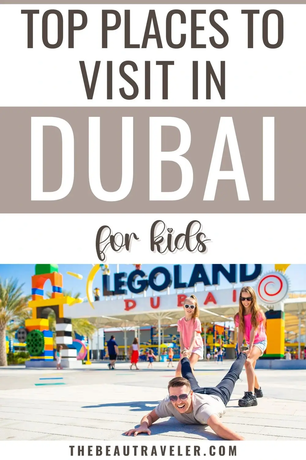 Top 10 Exciting Places for Kids in Dubai: Family-Friendly Attractions and Activities - The BeauTraveler