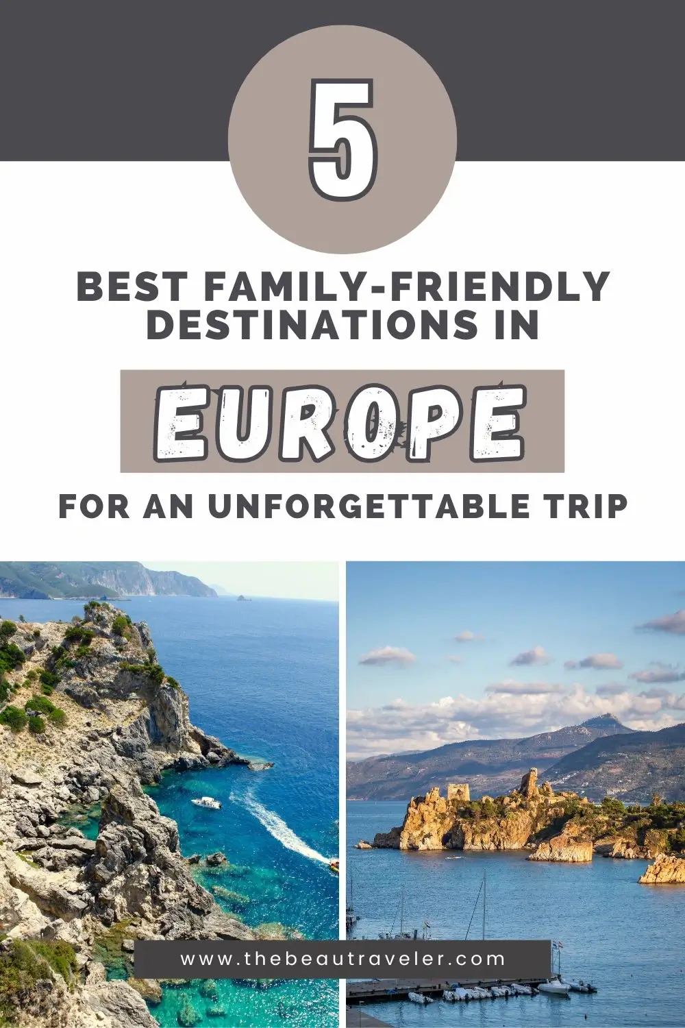 5 Best Family-Friendly Destinations in Europe for an Unforgettable Trip - The BeauTraveler