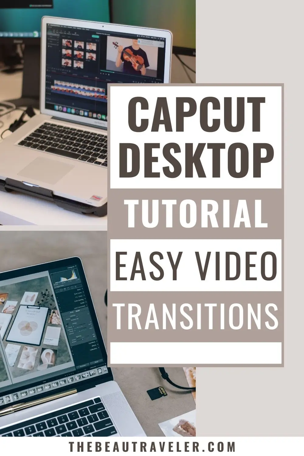 Beginner’s Guide to Creating Stunning Transitions with CapCut Desktop - The BeauTraveler