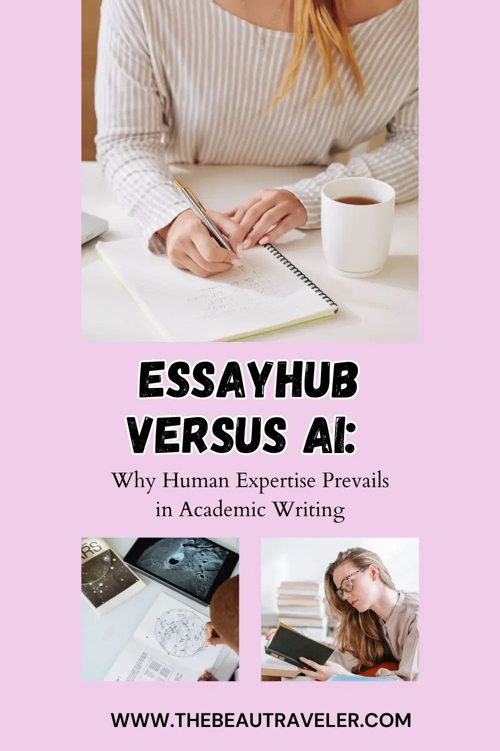 EssayHub Versus AI: Why Human Expertise Prevails in Academic Writing - Thea BeauTraveler