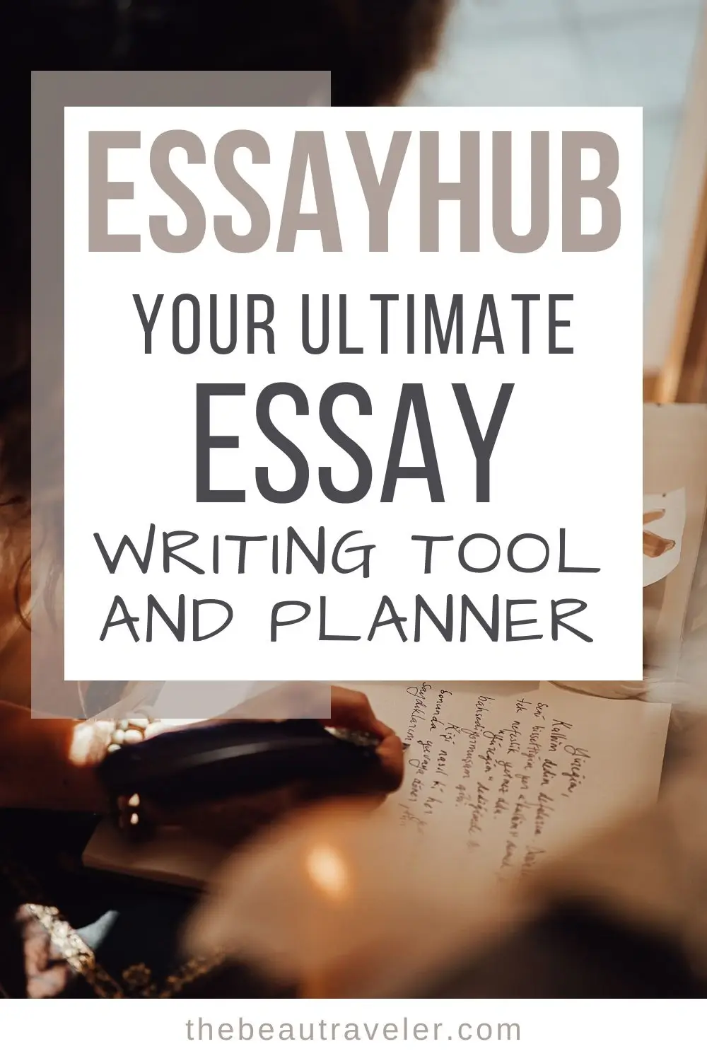 Budget-Friendly Essay Writing Service: EssayHub's Quality & Task Planner - The BeauTraveler