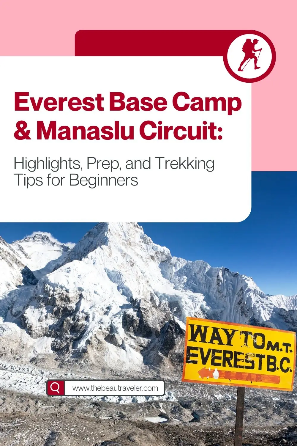 Everest Base Camp & Manaslu Circuit: Highlights, Prep, and Trekking Tips for Beginners - The BeauTraveler