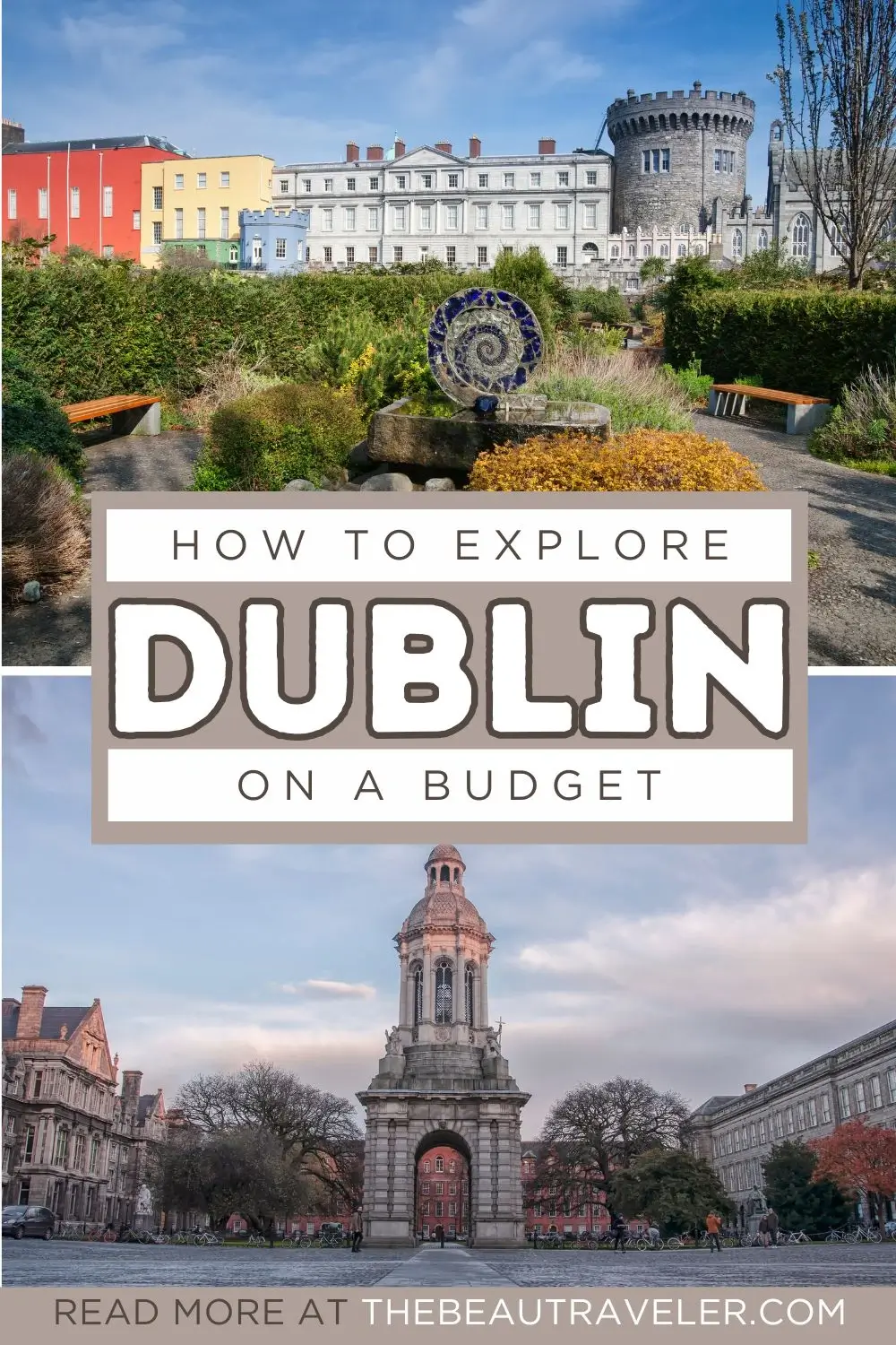 Explore Dublin on a Budget: Enjoy the City’s Top Free Attractions - The BeauTraveler