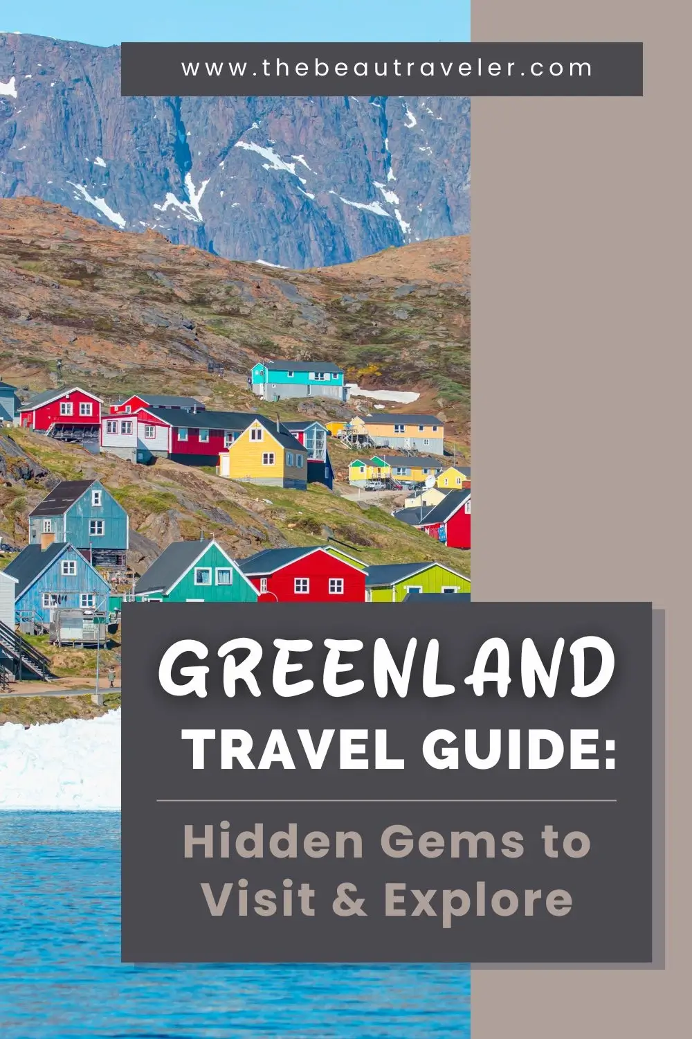 Greenland Travel Guide: Hidden Gems to Visit & Explore