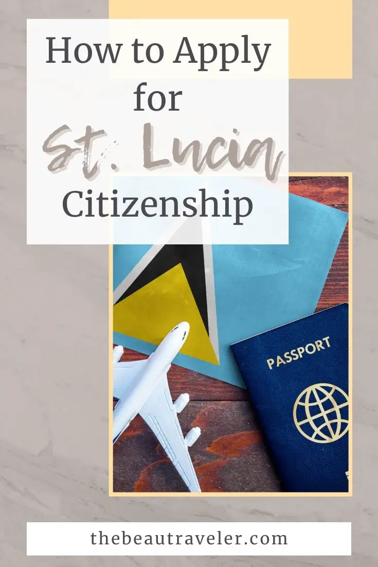 Your Guide to Saint Lucia Citizenship by Investment: Recent Changes and Benefits Explained - The BeauTraveler