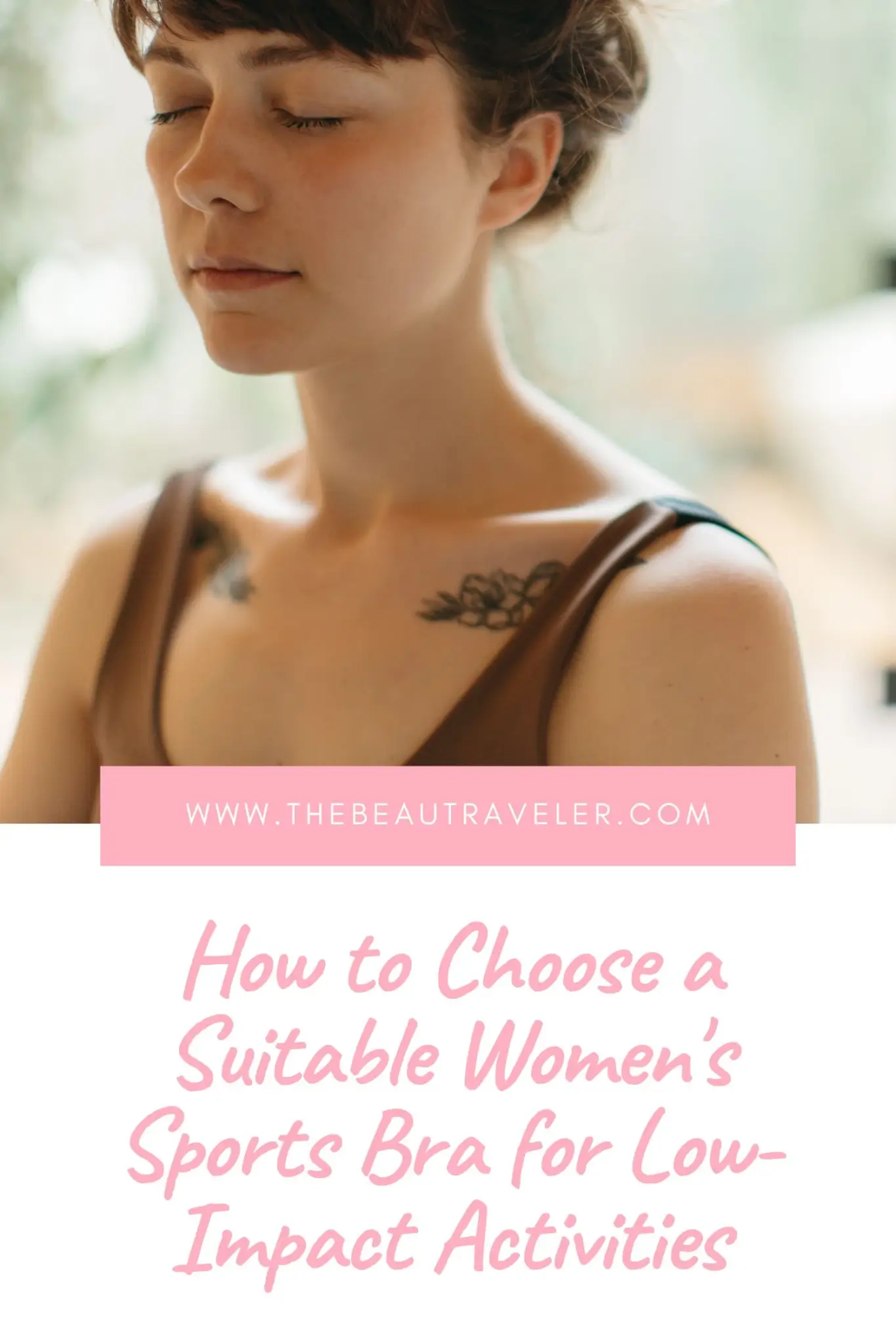 How to Choose a Suitable Women's Sports Bra for Low-Impact Activities - The BeauTraveler