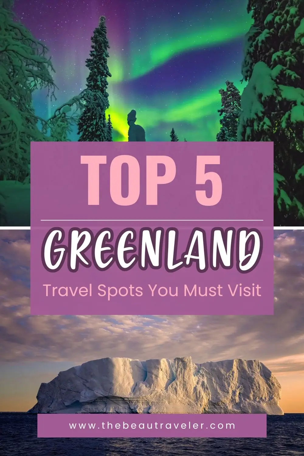 Greenland Travel Guide: Hidden Gems to Visit & Explore