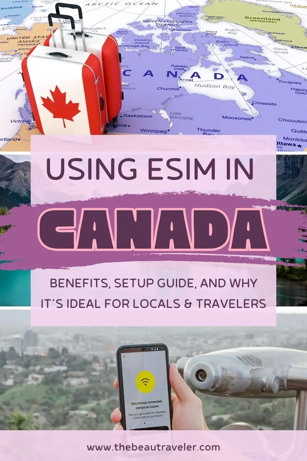 Using eSIM in Canada: Benefits, Setup Guide, and Why It’s Ideal for Locals & Travelers - The BeauTraveler