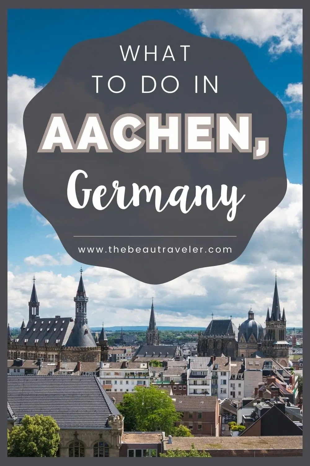 6 Impressive Things to See in Aachen, Germany - The BeauTraveler