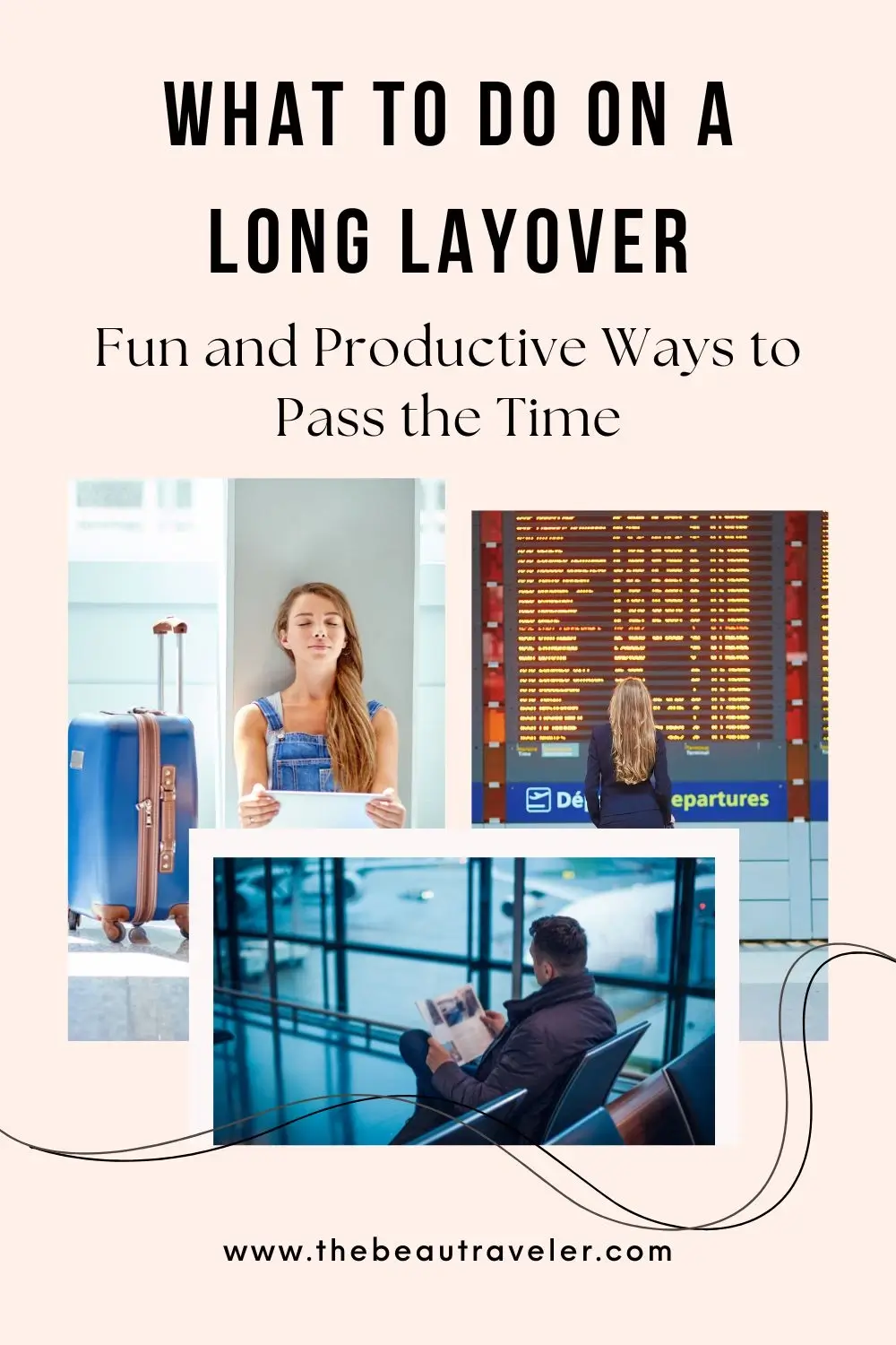 What to Do on a Long Layover: Fun and Productive Ways to Pass the Time - The BeauTraveler