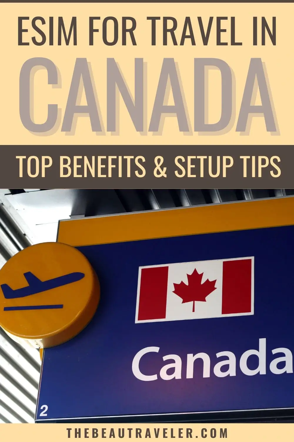 Using eSIM in Canada: Benefits, Setup Guide, and Why It’s Ideal for Locals & Travelers - The BeauTraveler