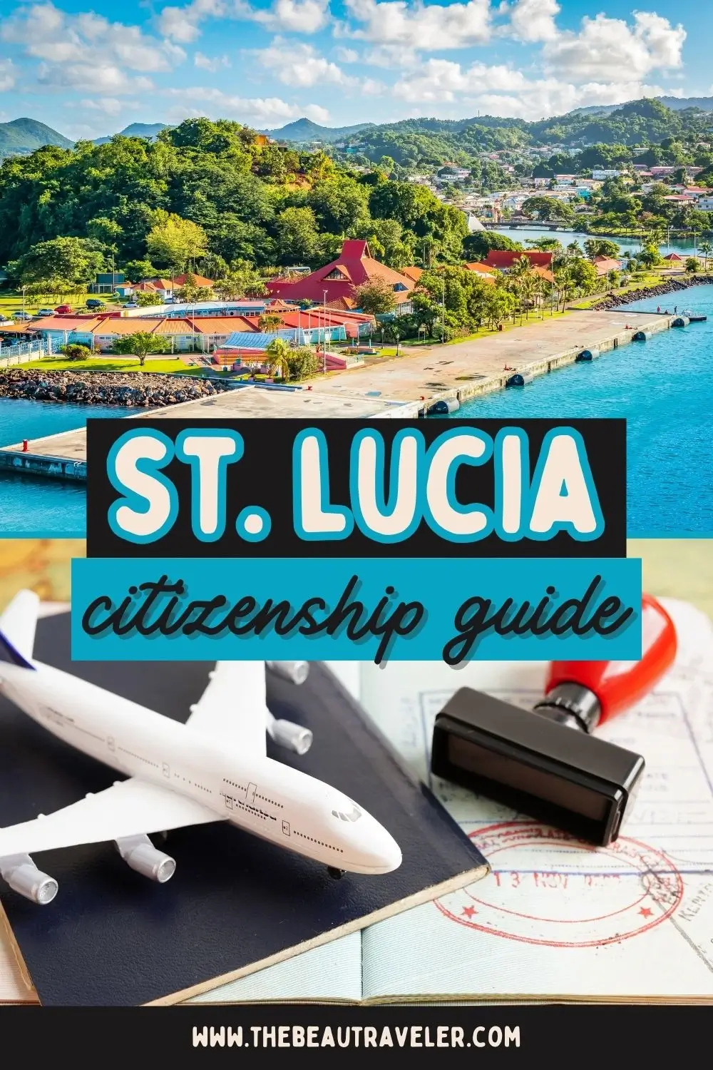 Your Guide to Saint Lucia Citizenship by Investment: Recent Changes and Benefits Explained - The BeauTraveler