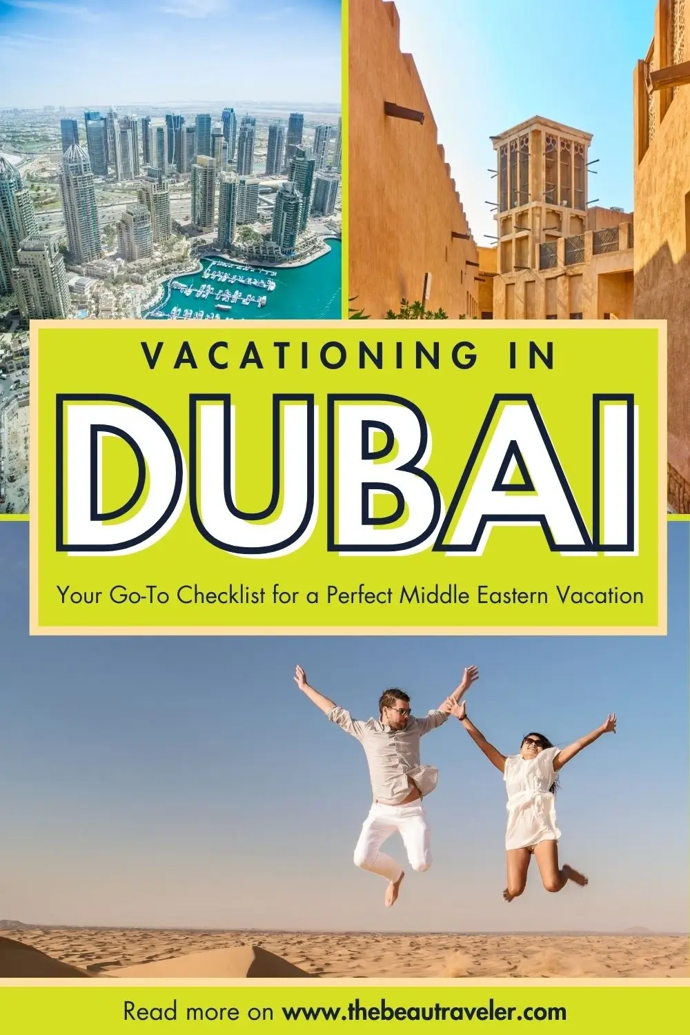 Vacationing in Dubai? Your Go-To Checklist for a Perfect Middle Eastern Vacation - TheBeauTraveler