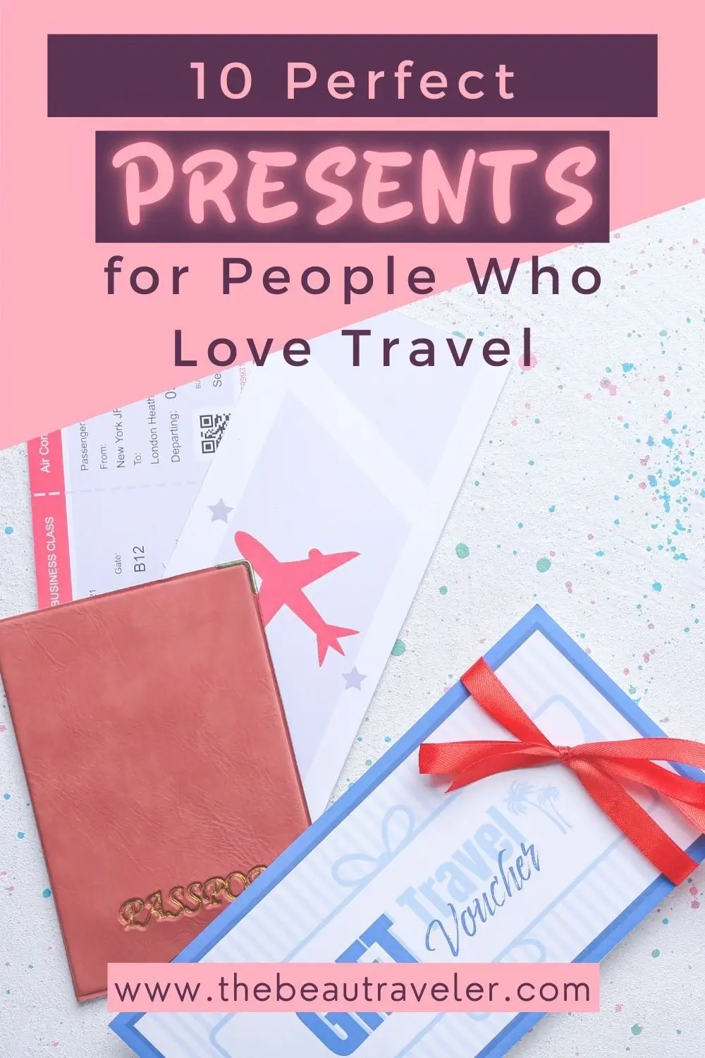 10 Best Gifts for People Who Travel: Practical and Thoughtful Ideas - The BeauTraveler