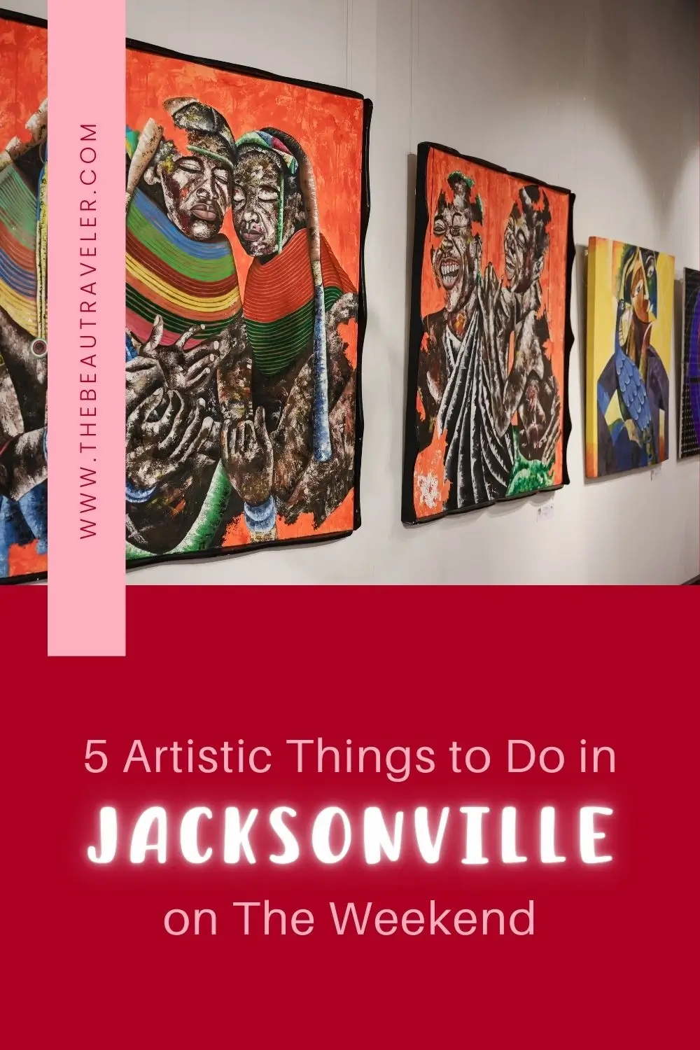 5 Ways to Experience Jacksonville’s Art Exhibits and Cultural Scene - The BeauTraveler