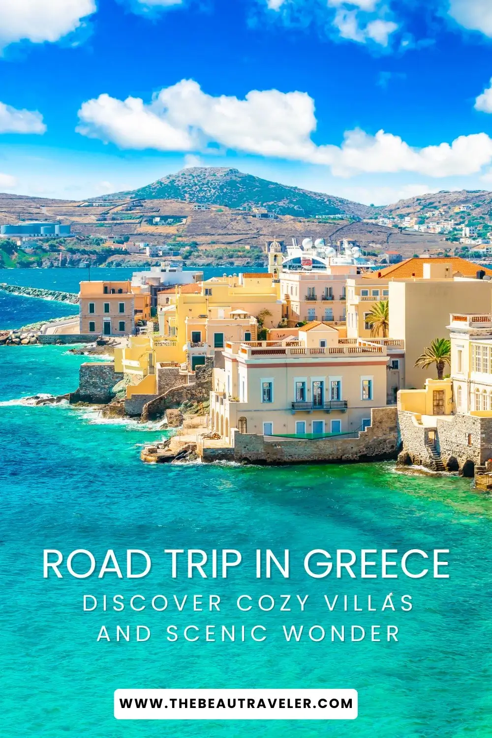 Road Trip in Greece: Discover Cozy Villas and Scenic Wonders - The BeauTraveler