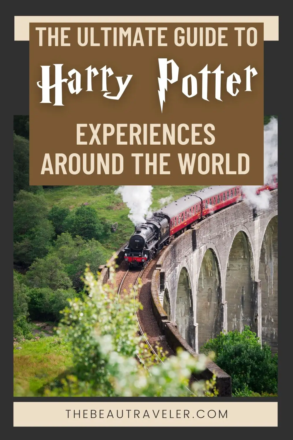 The Ultimate Guide to Harry Potter Experiences Around the World - The BeauTraveler