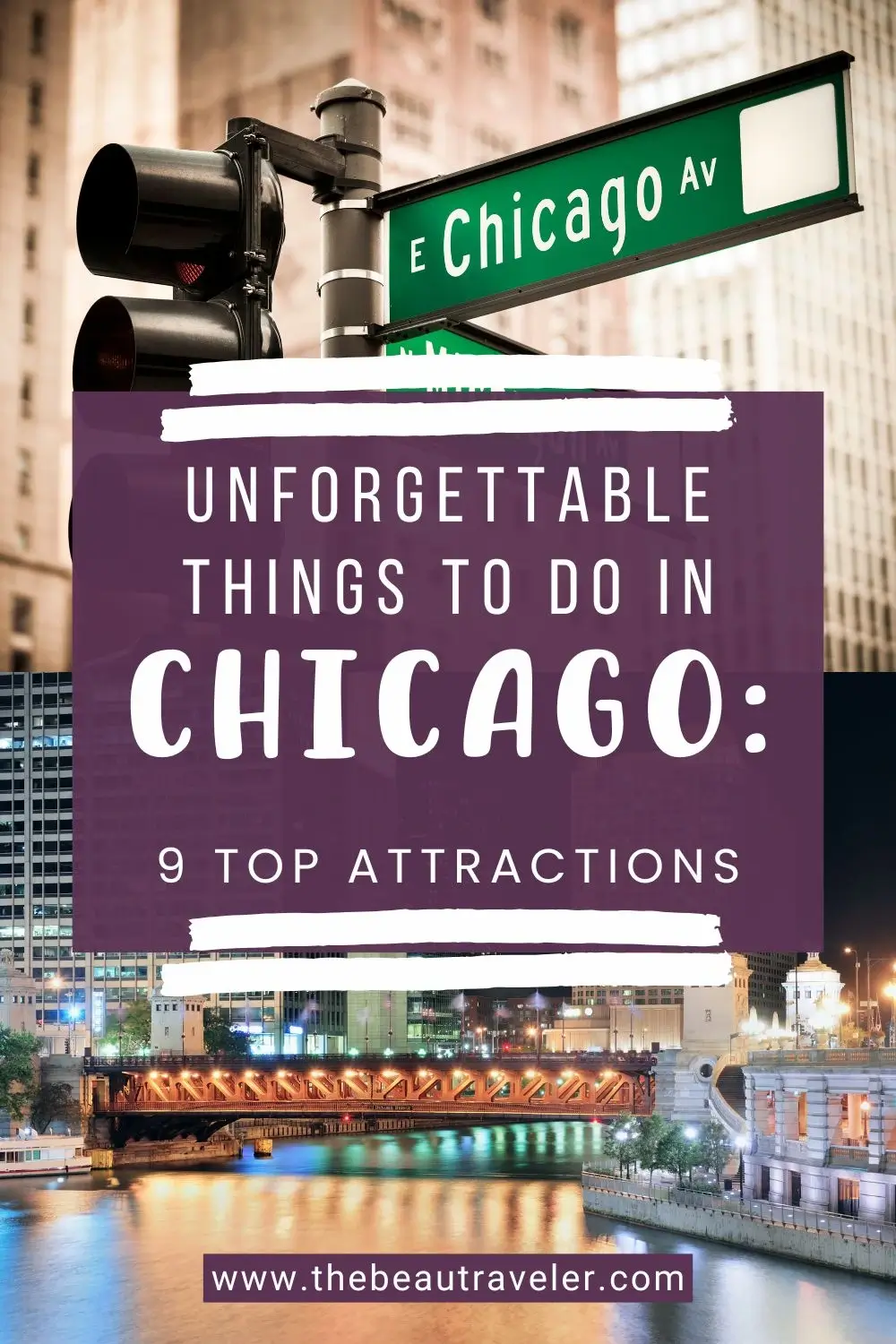 The Windy City Travel Guide: Top 9 Must-Visit Attractions in Chicago for First-Timers - The BeauTraveler