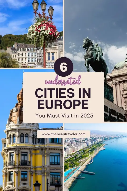 6 Spectacular Yet Less Popular European Cities You Need to Visit in 2025 - The BeauTraveler