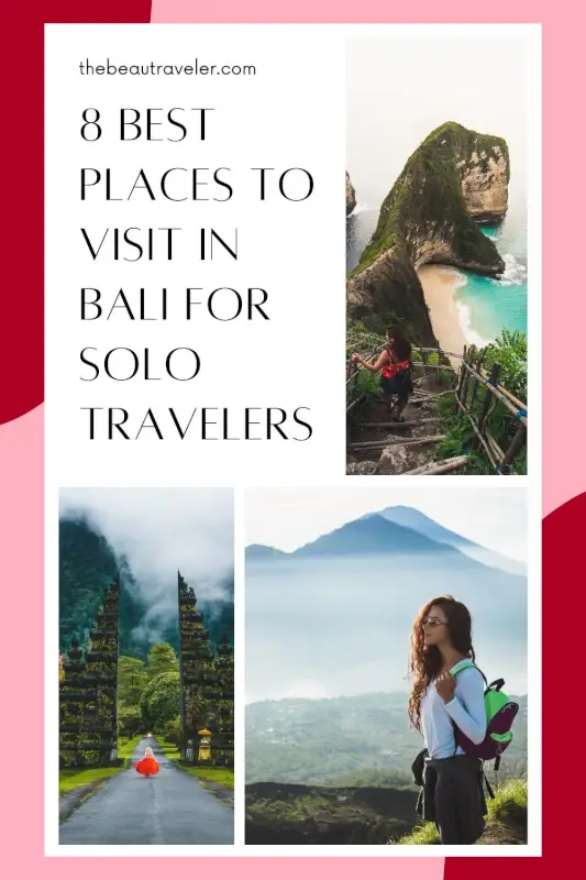 8 Best Bali Travel Destinations for Solo Travelers - The BeauTraveler