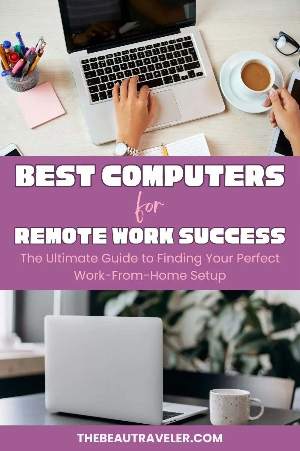 Best Laptops for Remote Work in 2025: A Complete Buyer's Guide - The BeauTraveler