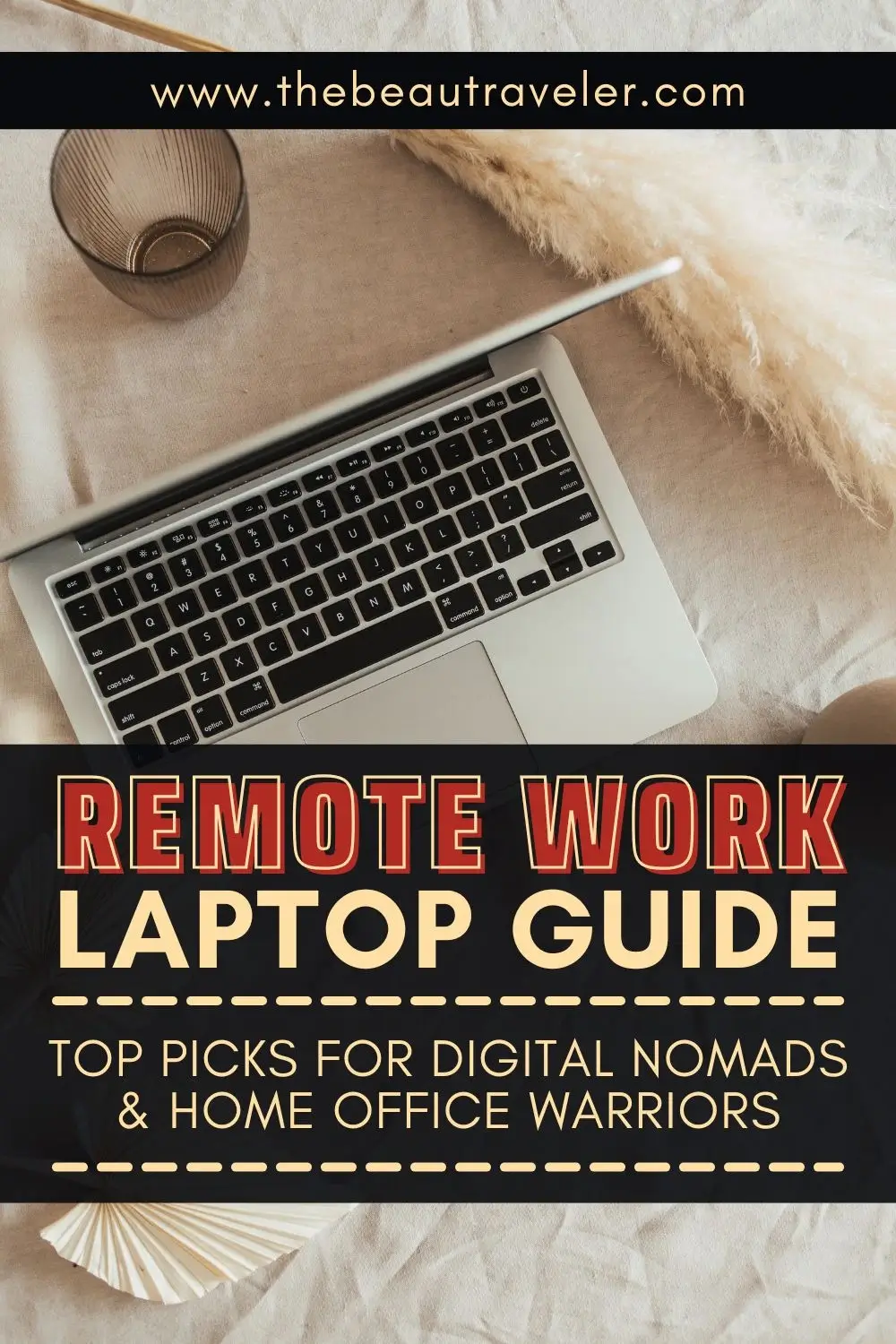 Best Laptops for Remote Work in 2025: A Complete Buyer's Guide - The BeauTraveler