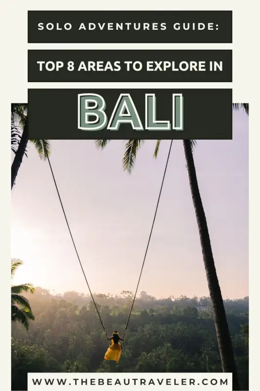 8 Best Bali Travel Destinations for Solo Travelers - The BeauTraveler