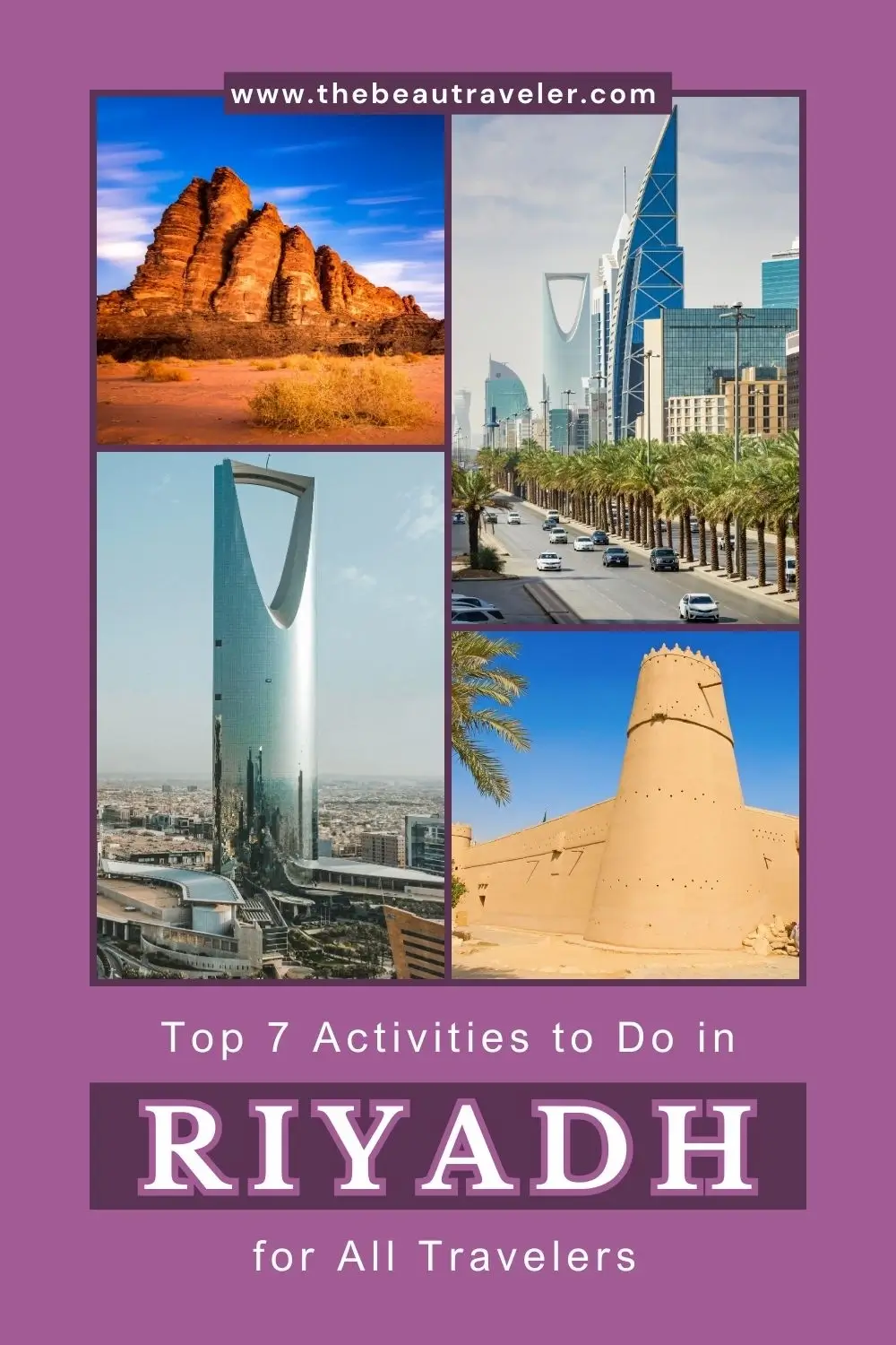 7 Fascinating Places to Go in Riyadh for History, Shopping, and Scenic Views - The BeauTraveler