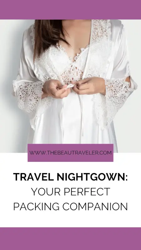 Comfy Night Dress for Sleeping The Ultimate Travel Hack for Light Packers - The BeauTraveler