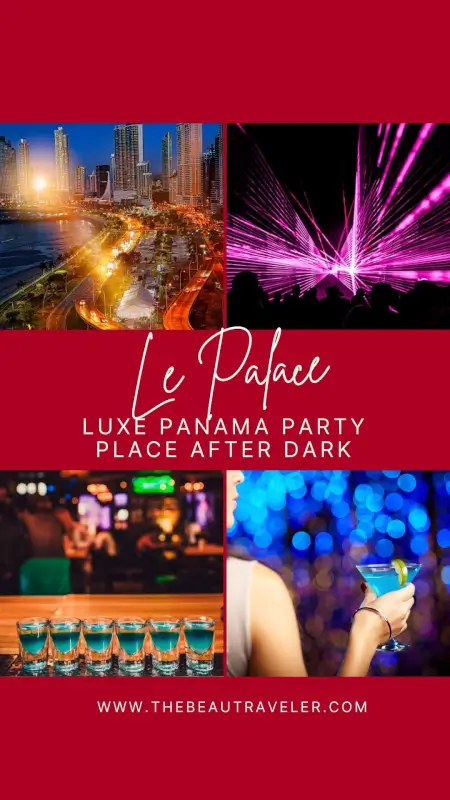 Le Palace Night Club Panama: The Ultimate Luxury Entertainment Guide - The BeauTraveler