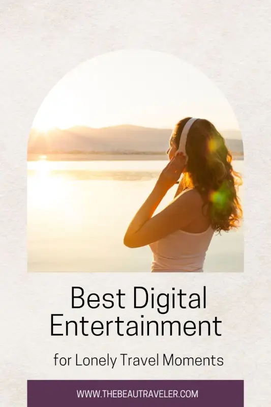 Digital Activity Ideas: How Solo Travelers Stay Entertained in 2025 - The BeauTraveler