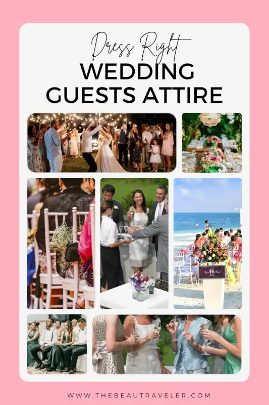 How to Choose the Perfect Wedding Guest Outfit for a Destination Wedding - The BeauTraveler