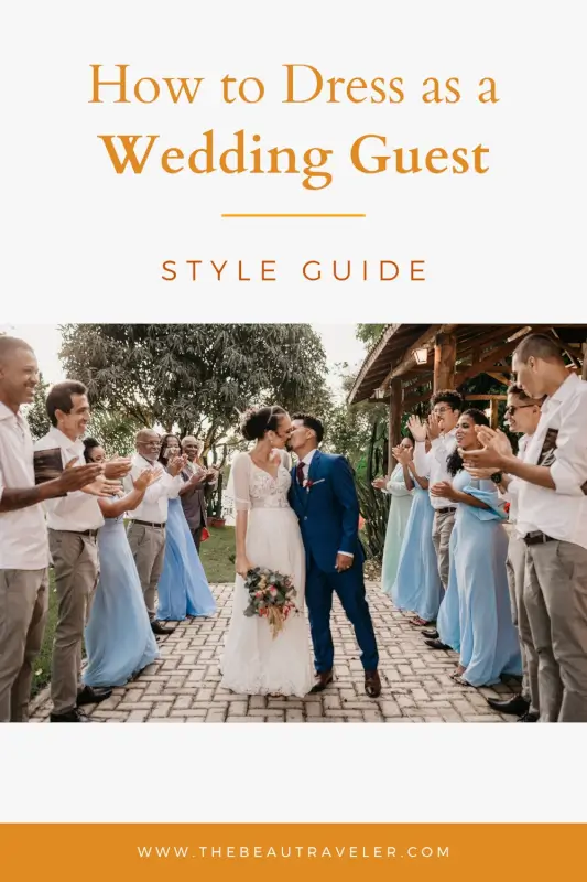 How to Choose the Perfect Wedding Guest Outfit for a Destination Wedding - The BeauTraveler