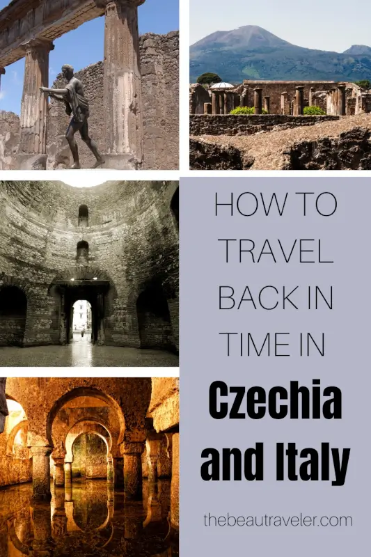 Italy and Czechia for History Buffs: Journey Through Ancient Pompeii & Prague Dungeons - The BeauTraveler