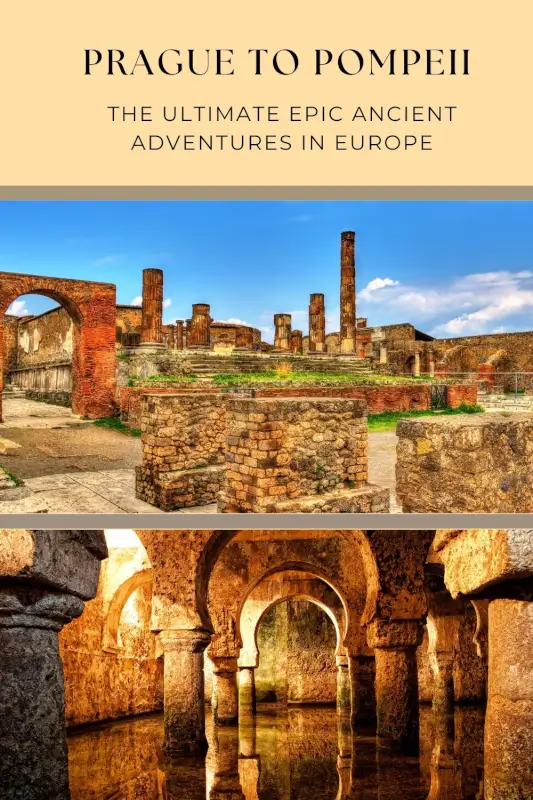  Italy and Czechia for History Buffs: Journey Through Ancient Pompeii & Prague Dungeons - The BeauTraveler
