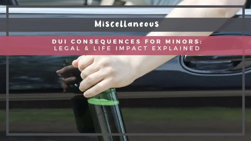 DUI Consequences for Minors: Legal & Life Impact Explained